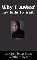 Why I Asked My Kids to Wait