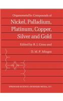 Organometallic Compounds of Nickel, Palladium, Platinum, Copper, Silver and Gold