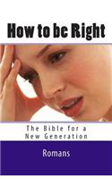 How to be Right
