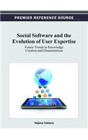 Social Software and the Evolution of User Expertise: Future Trends in Knowledge Creation and Dissemination(English)