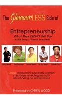 Glamourless Side of Entrepreneurship - What They Didn't Tell You about Being a Woman in Business!