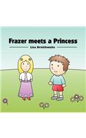 Frazer Meets A Princess