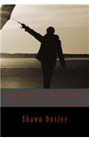 Opportunistic Millionaire: Bringing Out Your Passion To Succeed