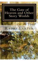 Gate of Heaven and Other Story Worlds
