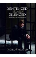 Sentenced But Not Silenced