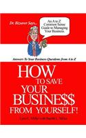 How To Save Your Business From Yourself