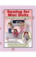 Sewing for Mini Dolls: Full Sized Patterns for 6.5 Inch Mini Doll Outfits