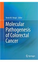 Molecular Pathogenesis of Colorectal Cancer