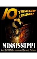 10 Treasure Legends! Mississippi