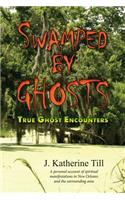 Swamped by Ghosts