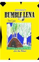 Buzzing Around with Bumble Lena: The Cave