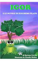 Igor e le Nuvole di Zucchero Filato