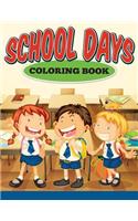School Days Coloring Book