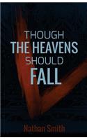 Though the Heavens Should Fall (Espatier, book 1): (Espatier)