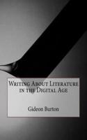 Writing about Literature in the Digital Age