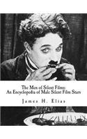 Men of Silent Films