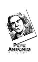 Pepe Antonio: Heroe Popular Cubano