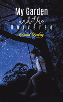 My Garden and the Universe