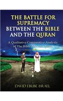 The Battle for Supremacy Between The Bible and The Quran