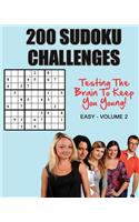 200 Sudoku Challenges: Testing the brain to keep you young - Easy - Volume 2(2 200 Sudoku Challenges - Easy)
