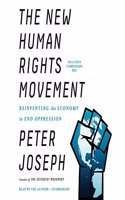 New Human Rights Movement: Reinventing the Economy to End Oppression