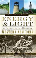Energy & Light in Nineteenth-Century Western New York