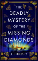 The Deadly Mystery of the Missing Diamonds