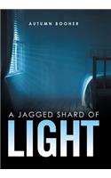 Jagged Shard of Light