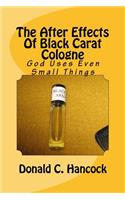After Effects Of Black Carat Cologne