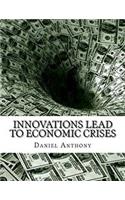 Innovations Lead to Economic Crises