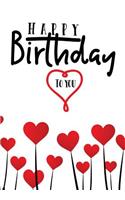 Happy Birthday To You: Keepsake Journal Notebook For Best Wishes, Messages & Doodling V14