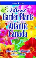 Best Garden Plants for Atlantic Canada