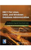 DB2 9 for Linux, Unix, and Windows Database Administration Upgrade