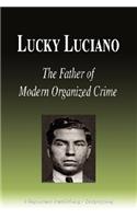 Lucky Luciano - The Father of Modern Organized Crime (Biography)