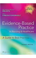Evidence-Based Practice in Nursing & Healthcare: A Guide to Best Practice [With CDROM and Access Code]