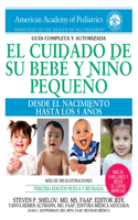 El Cuidado de Su Bebé Y Niño Pequeño