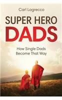 Super Hero Dads