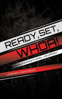 Ready, Set, Whoa!: (English)