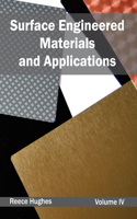 Surface Engineered Materials and Applications: Volume IV: (English)