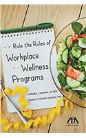Rule the Rules of Workplace Wellness Programs