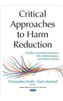 Critical Approaches to Harm Reduction