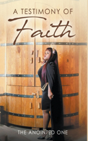 A Testimony Of Faith