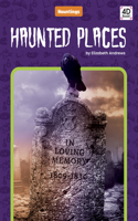 Haunted Places: (Hauntings)