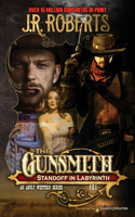 Standoff in Labyrinth: (461 Gunsmith)