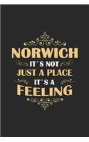 Norwich Its not just a place its a feeling: England - notebook - 120 pages - dot grid