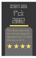 Zen as F*ck 2002