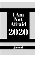 I Am Not Afraid .2020 journal