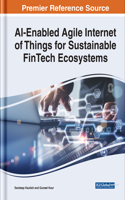AI-Enabled Agile Internet of Things for Sustainable FinTech Ecosystems