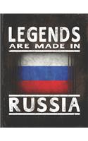 Legends Are Made In Russia