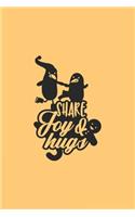 Share Joy & Hugs